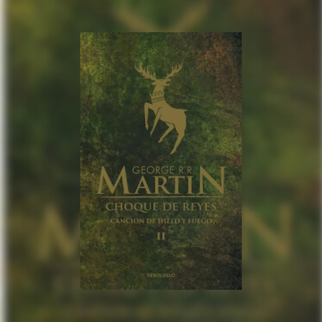 Choque de reyes (Canción de hielo y fuego 2)