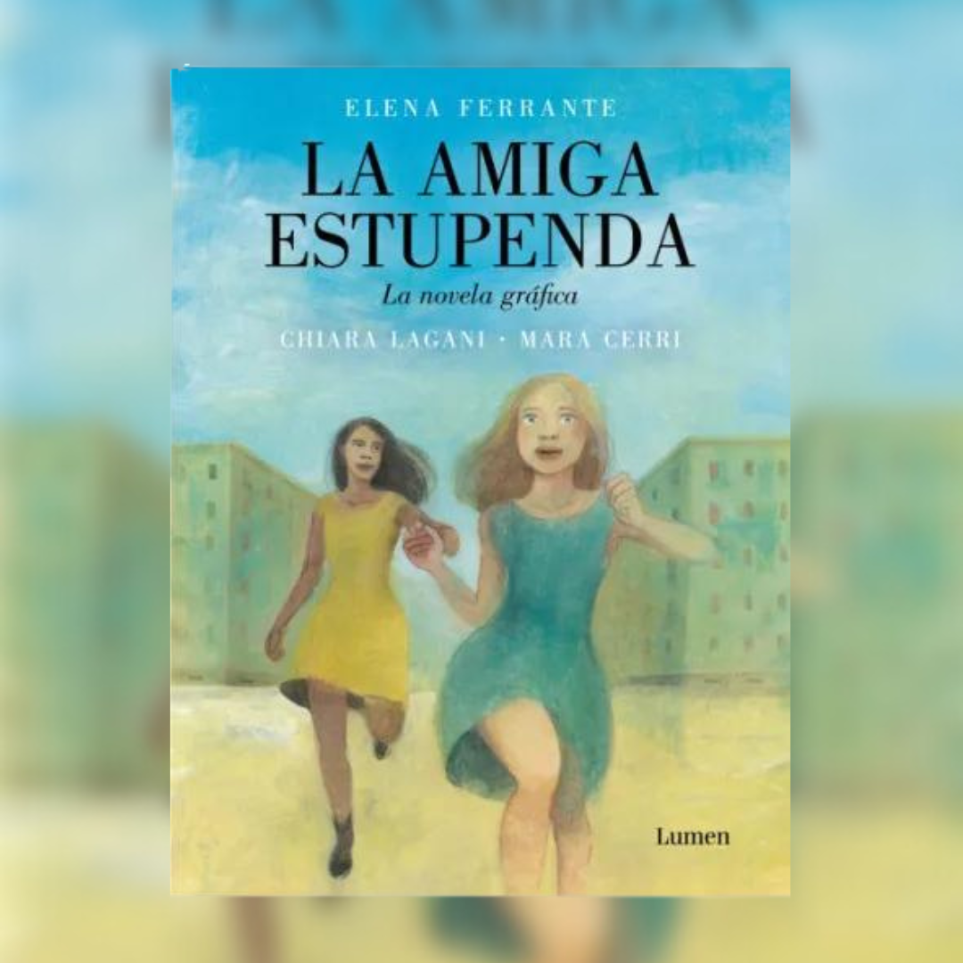 La amiga estupenda. La novela gráfica