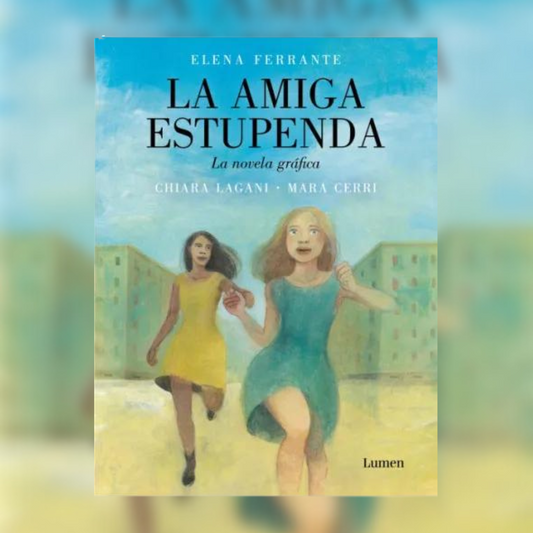 La amiga estupenda. La novela gráfica