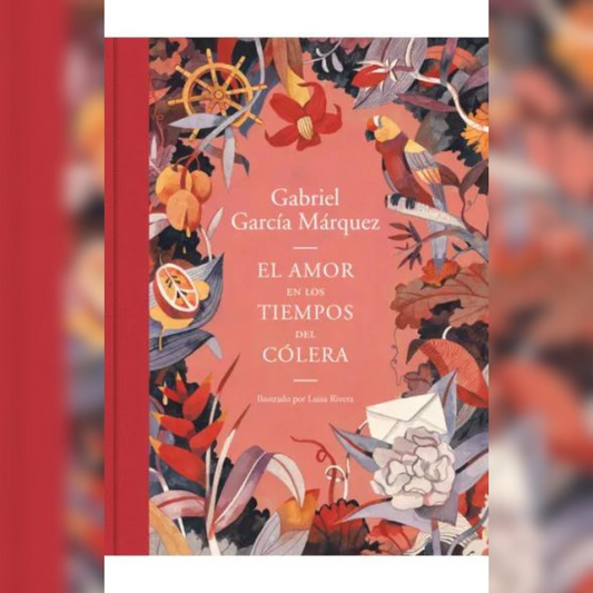 El amor en los tiempos del cólera (edición ilustrada)