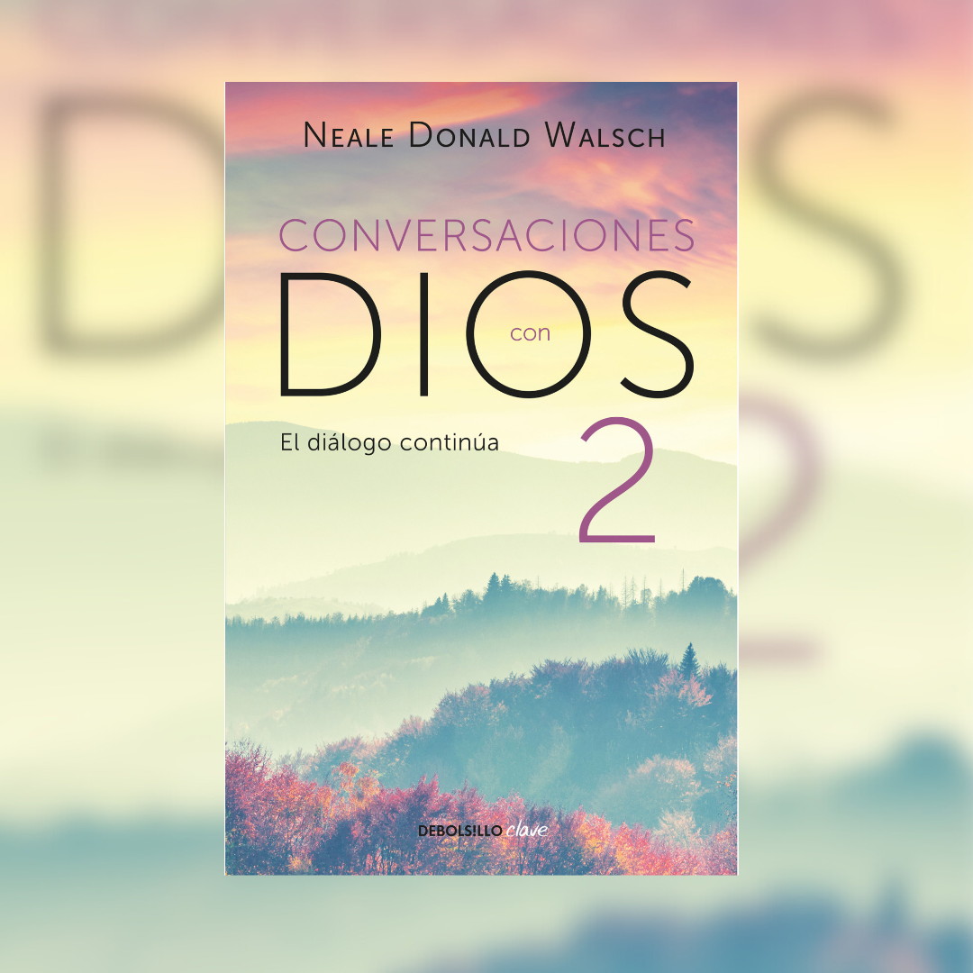 Conversaciones con Dios II
