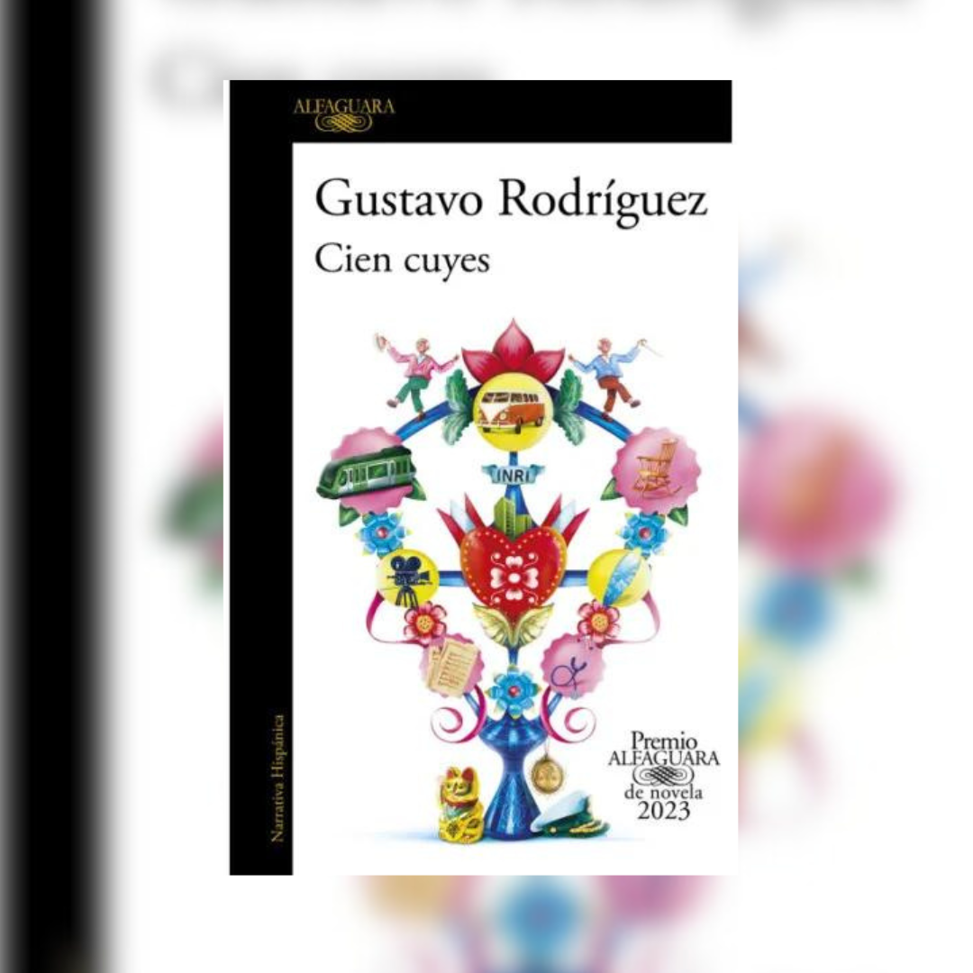 Cien cuyes (Premio Alfaguara de novela 2023)