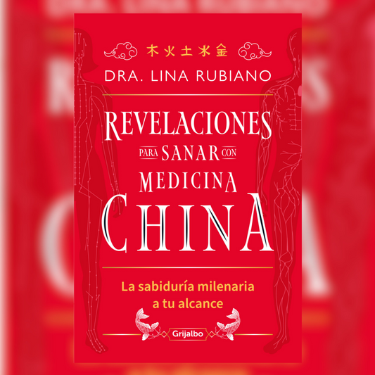 Revelaciones para sanar con Medicina China