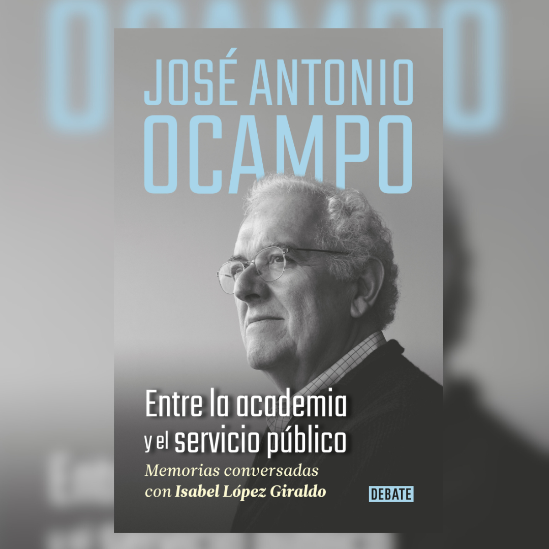 José Antonio Ocampo. Entre la academia y el servicio público