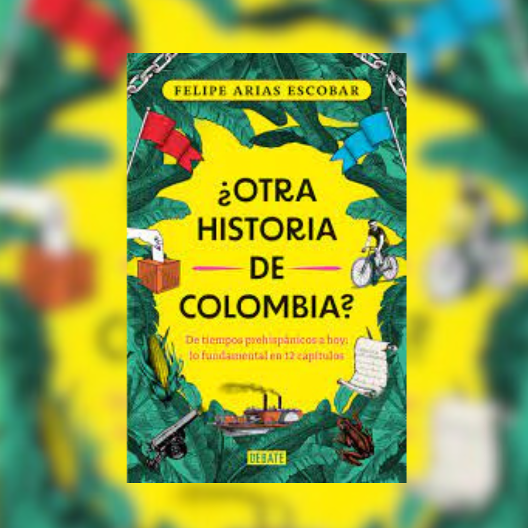 ¿OTRA HISTORIA DE COLOMBIA?
