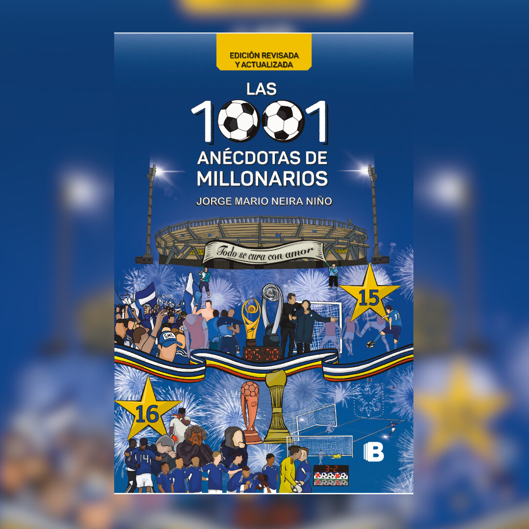 Las 1001 anécdotas de Millonarios