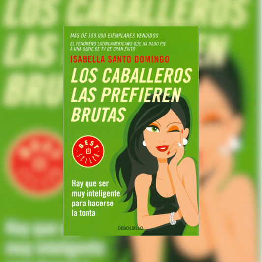 Los Caballeros las prefieren brutas