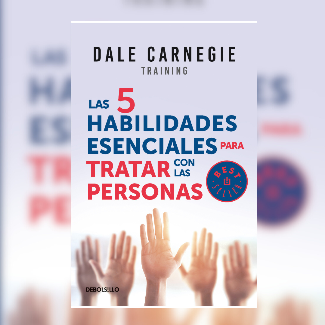 Las 5 habilidades esenciales para tratar con personas